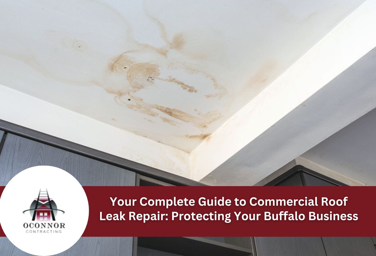 Your Complete Guide to Commercial Roof Leak Repair: Protecting Your Buffalo Business