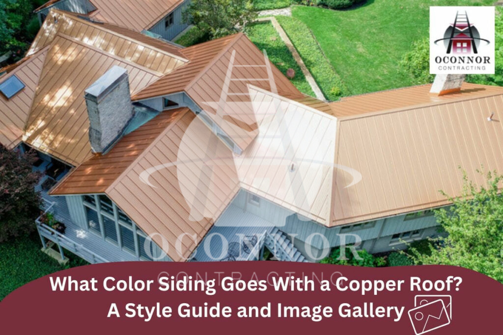 What Color Siding Goes With a Copper Roof