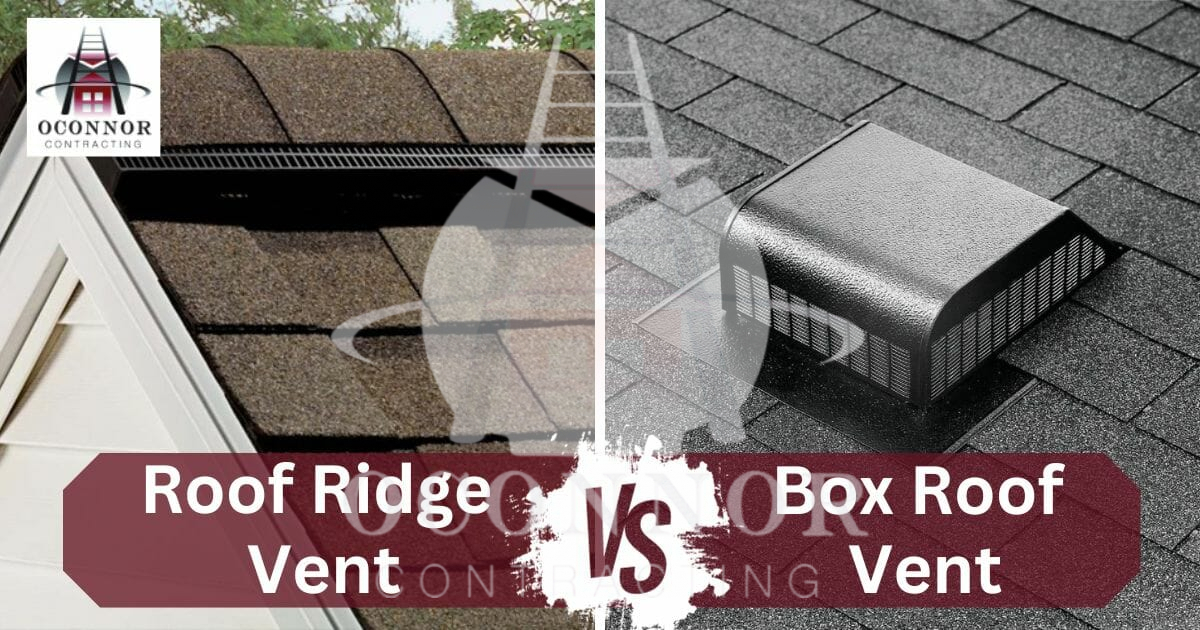 Ridge Vent vs. Box Vent