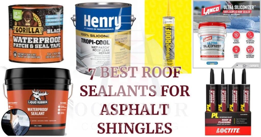 best roof sealant for asphalt shingles