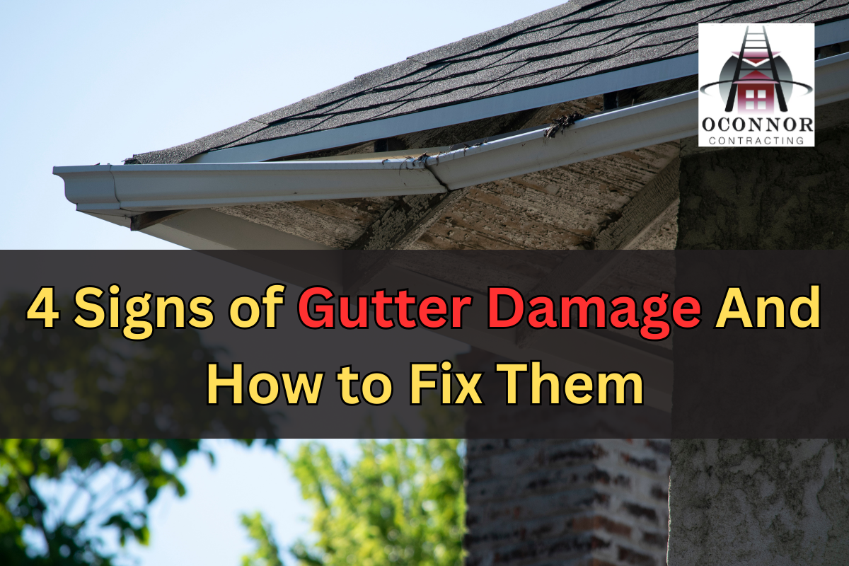 4 Signs of Gutter Damage and How to Fix Them