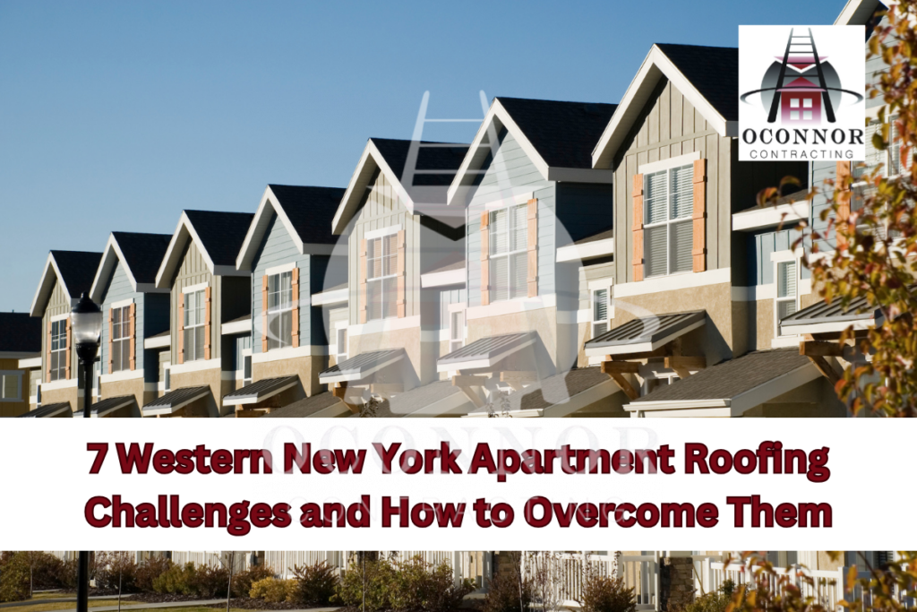 7 Western New York Apartment Roofing Challenges and How to Overcome Them