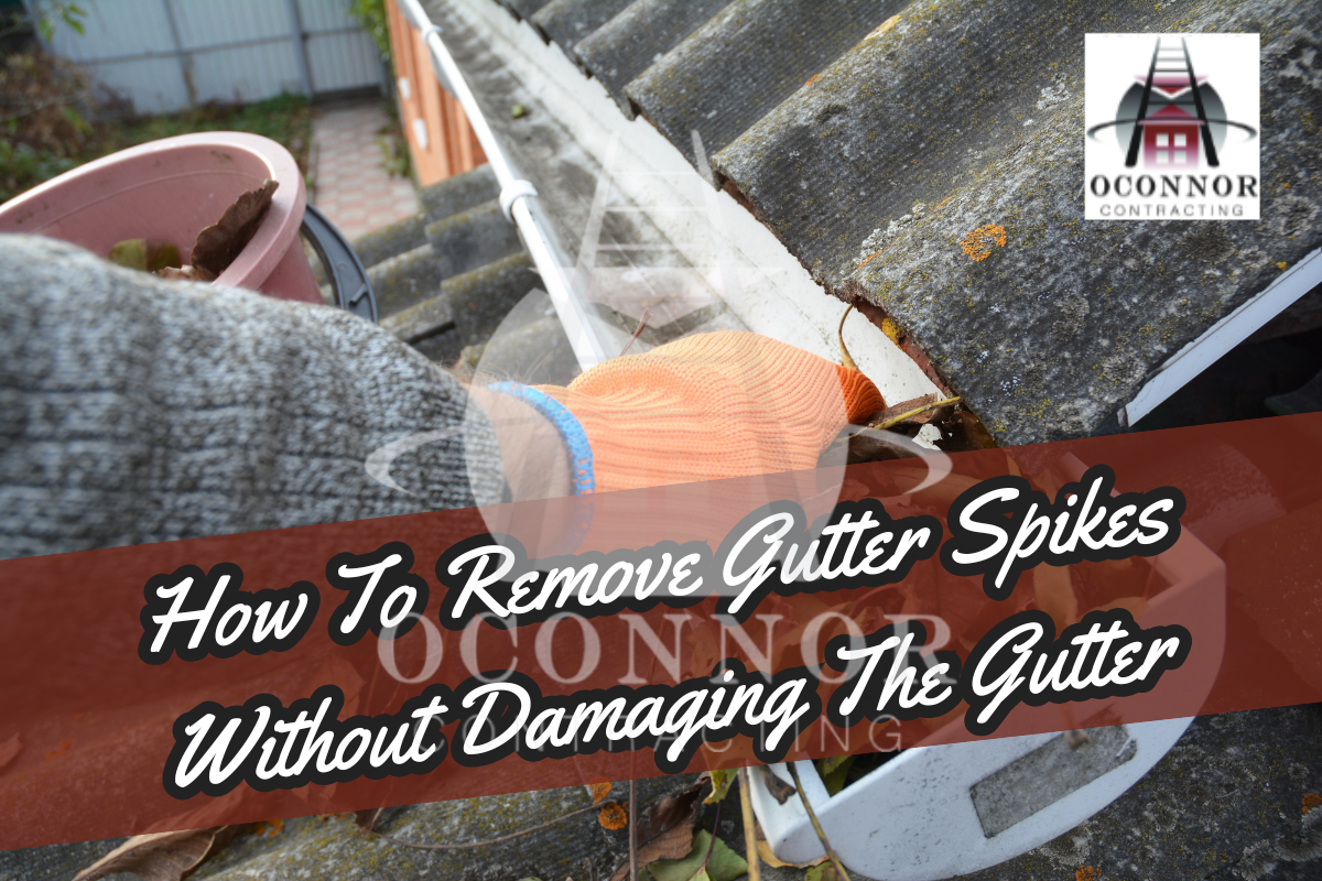 How To Remove Gutter Spikes Without Damaging Gutter