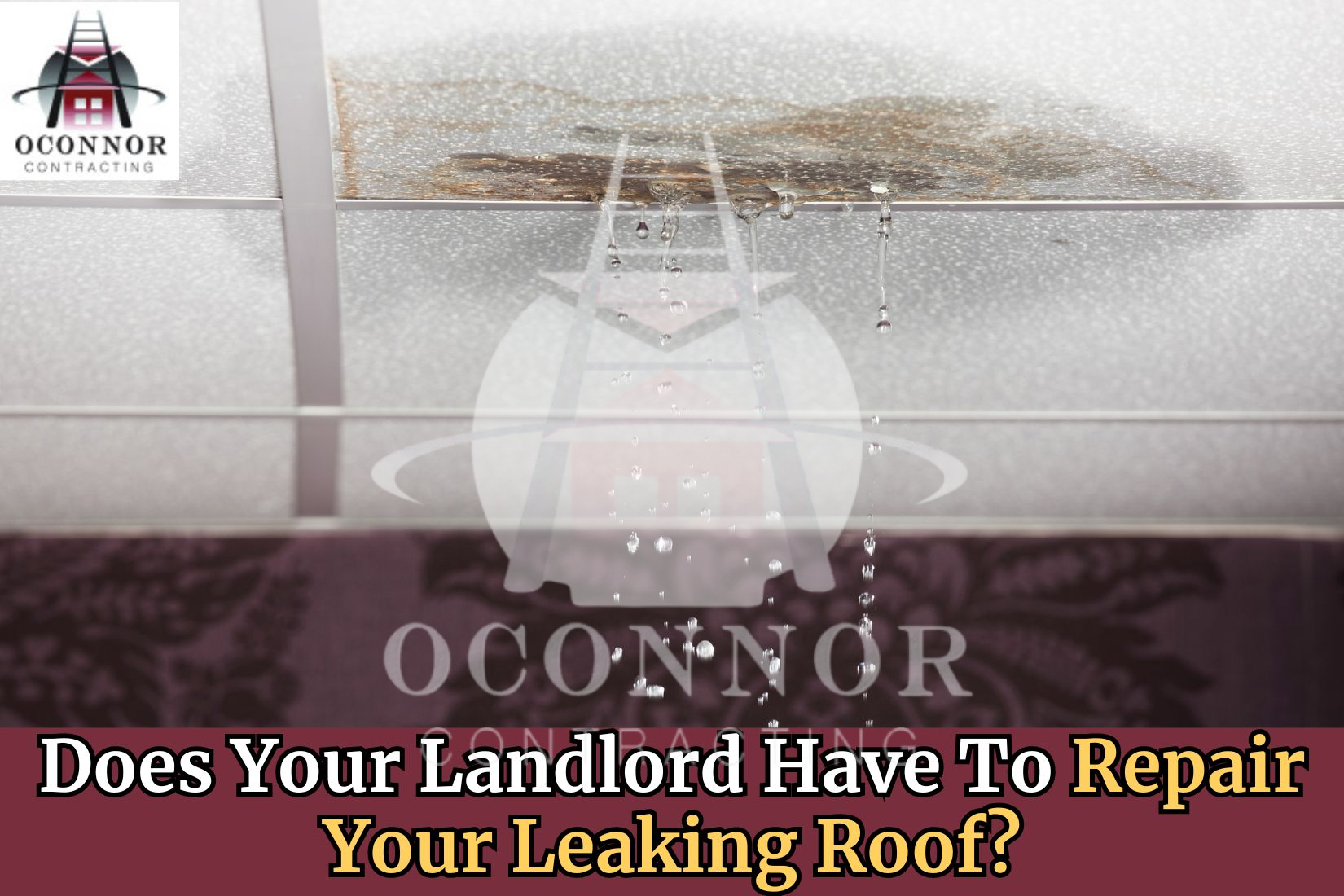 Does Your Landlord Have To Repair Your Leaking Roof