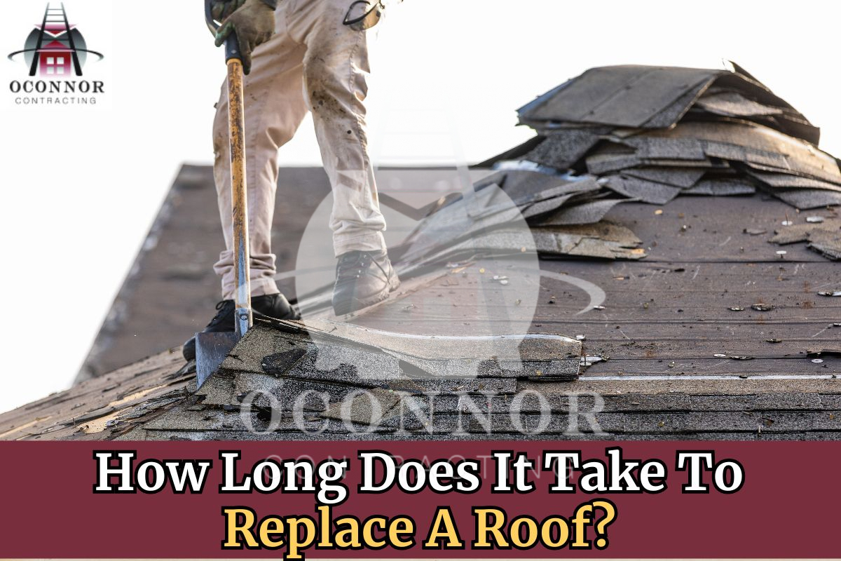 How Long Does It Take To Replace A Roof