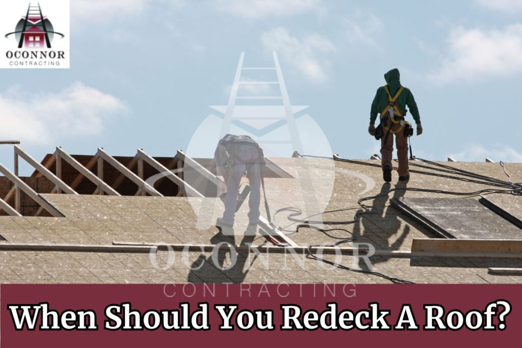 When Should You Redeck A Roof