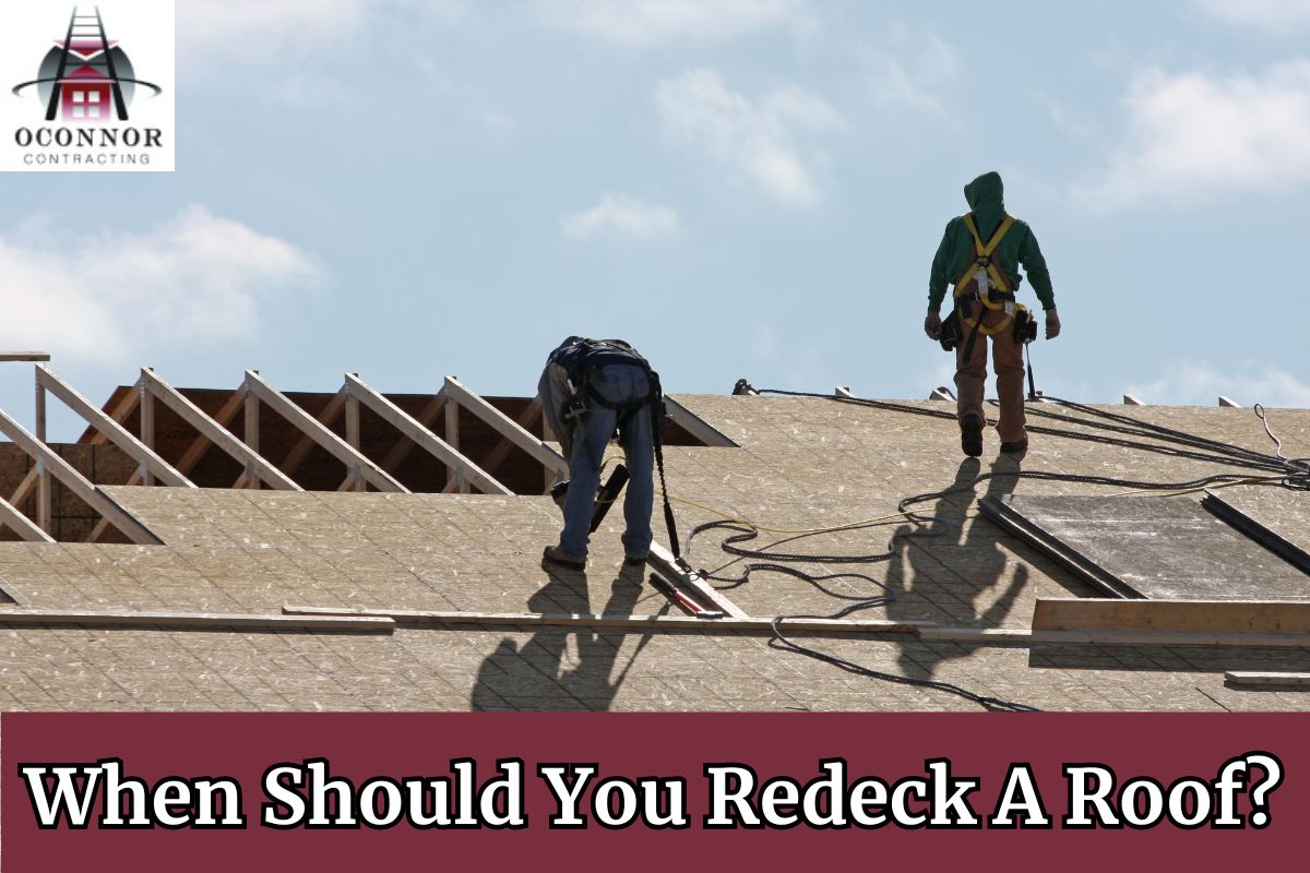 When Should You Redeck A Roof