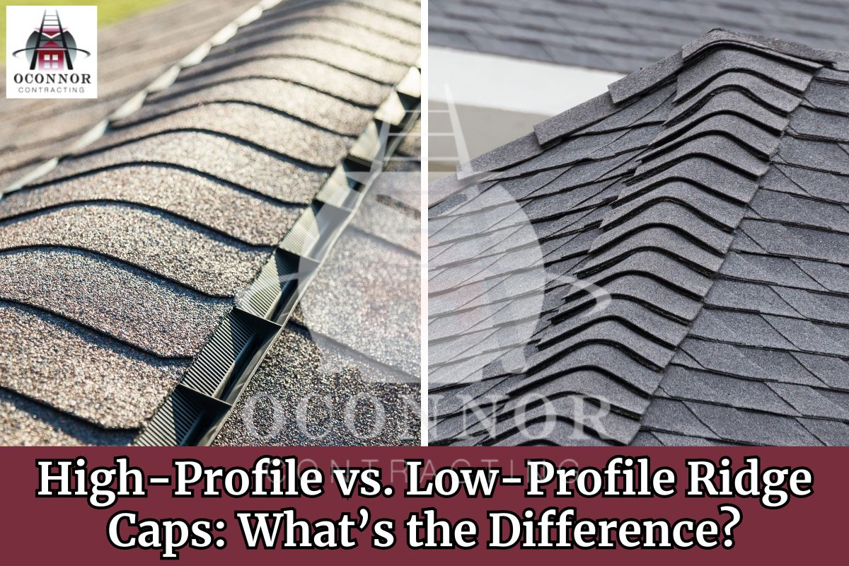 High Profile vs Low Profile Ridge Caps