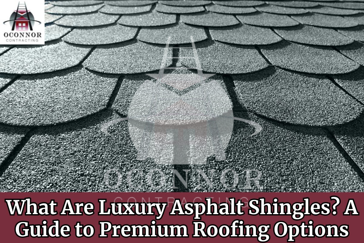 Luxury Asphalt Shingles