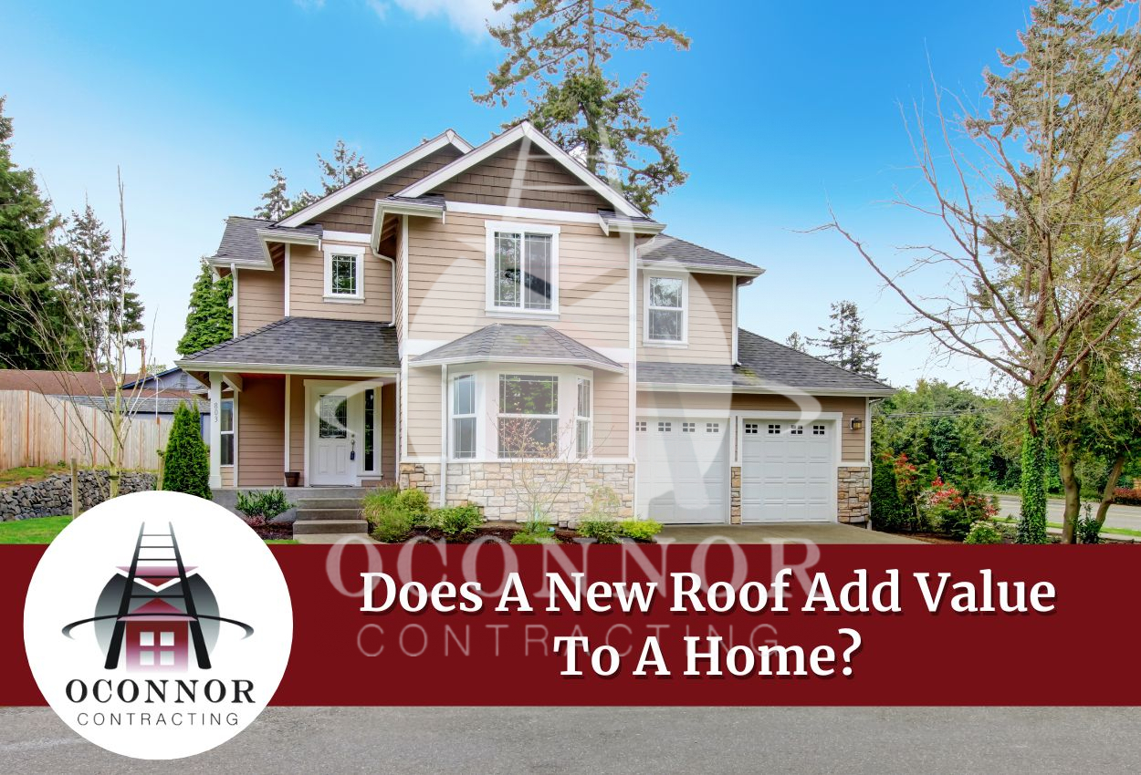 Does A New Roof Add Value To A Home