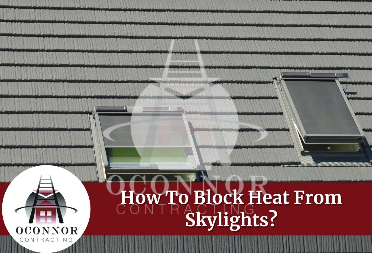 How To Block Heat From Skylights