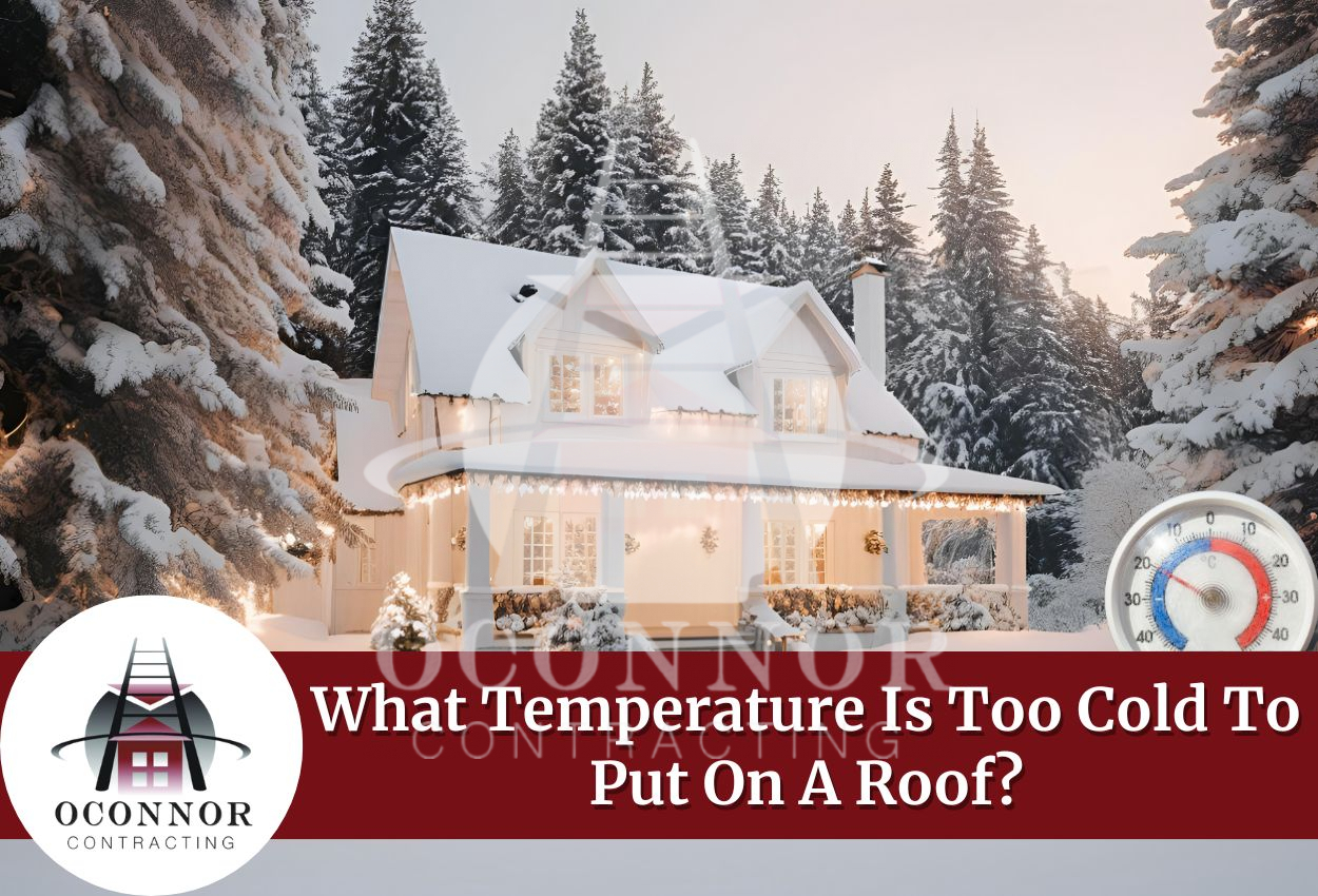 What Temperature Is Too Cold To Put On A Roof​