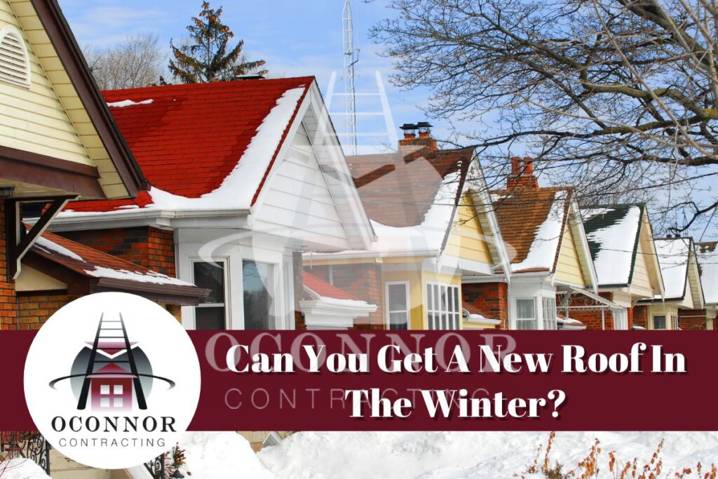 Can You Get A New Roof In The Winter​
