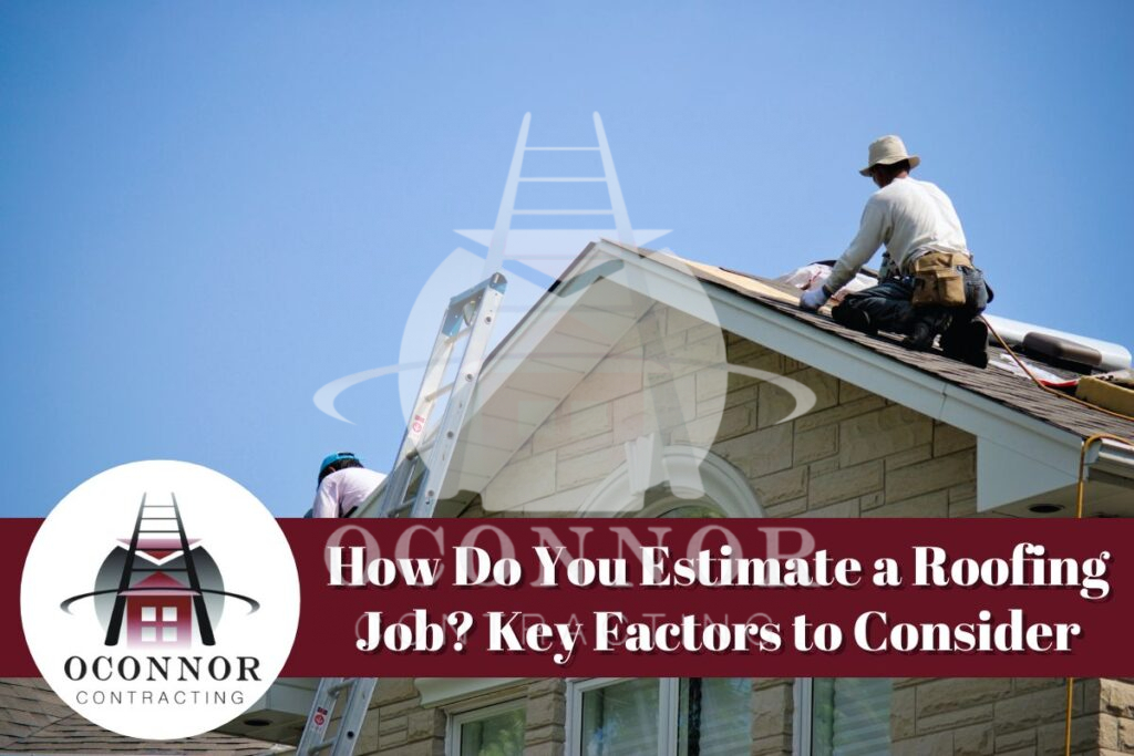 How Do You Estimate a Roofing Job