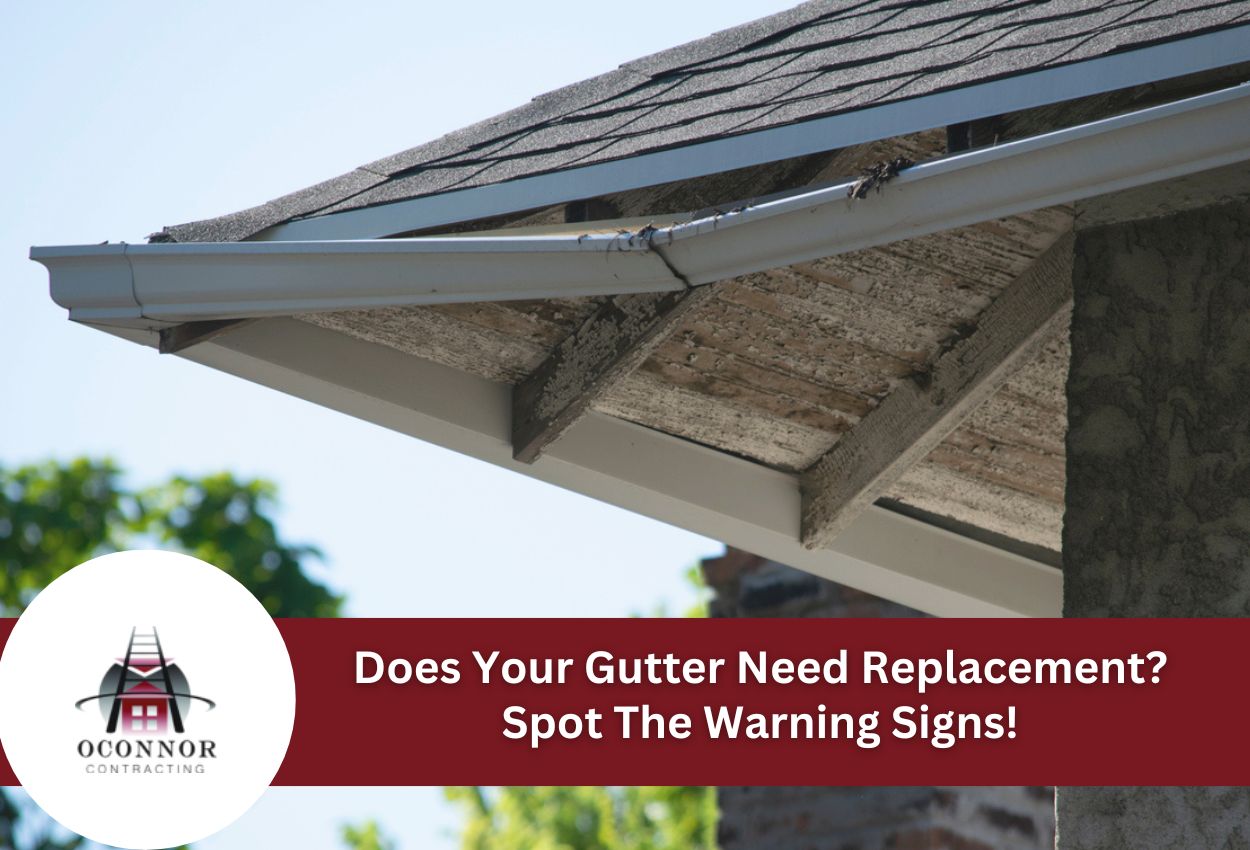 Does Your Gutter Need Replacement? Spot The Warning Signs!