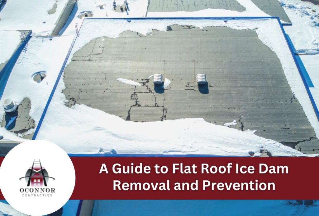A Guide to Flat Roof Ice Dam Removal and Prevention
