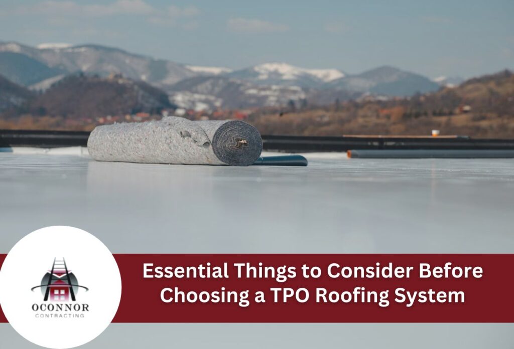 Essential Things to Consider Before Choosing a TPO Roofing System