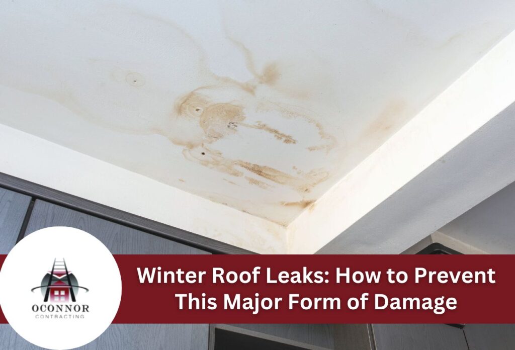Winter Roof Leaks How to Prevent This Major Form of Damage