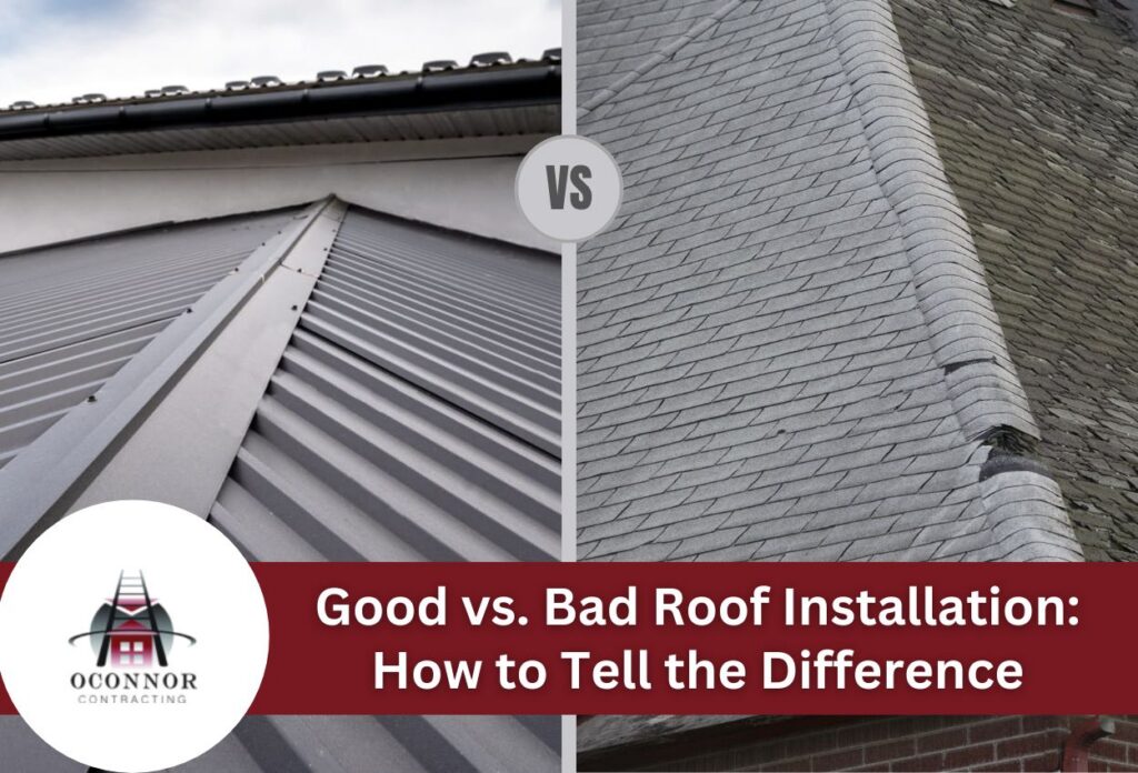 Comparison of good vs bad roof installation with metal and shingle examples.